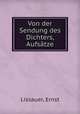 Von der Sendung des Dichters, Aufstze, Lissauer, Ernst 