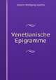 Venetianische Epigramme, Johann Wolfgang Goethe 