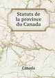 Statuts de la province du Canada, Canada 