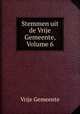 Stemmen uit de Vrije Gemeente, Volume 6, Vrije Gemeente 