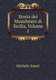 Storia dei Musulmani di Sicilia, Volume 1, Michele Amari 