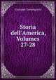 Storia dell`America, Volumes 27-28, Giuseppe Compagnoni 