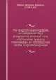 The English spelling book, accompanied by a progressive series of easy and familiar lessons, intended as an introduction to the English language, Mavor, William Fordyce, 1758-1837 