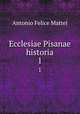 Ecclesiae Pisanae historia. 1, 