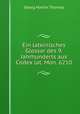 Ein lateinisches Glossar des 9. Jahrhunderts aus Codex lat. Mon. 6210, Georg Martin Thomas 