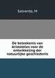 De beteekenis van Aristoteles voor de ontwikkeling der natuurlijke geschiedenis, Salverda, M 