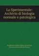 Lo Sperimentale: Archivio di biologia normale e patologica, 