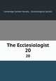 The Ecclesiologist. 20, Cambridge Camden Society , Ecclesiological Society 