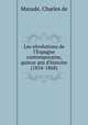 Les rvolutions de l`Espagne contemporaine, quinze ans d`histoire (1854-1868), Mazade, Charles de 