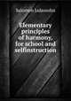 Elementary principles of harmony, for school and selfinstruction, Salomon Jadassohn 