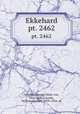 Ekkehard. pt. 2462, Scheffel, Joseph Viktor von, 1826-1886,Carruth, William Herbert, 1859-1924, ed 