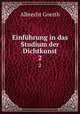 Einfhrung in das Studium der Dichtkunst. 2, Albrecht Goerth 