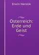 sterreich: Erde und Geist, Erwin Hanslik 