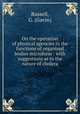 On the operation of physical agencies in the functions of organized bodies microform : with suggestions as to the nature of cholera, Russell, G. (Gavin) 