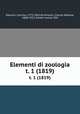 Elementi di zoologia. t. 1 (1819), Ranzani, Camillo, 1775-1841,Richmond, Charles Wallace, 1868-1932, former owner. DSI 