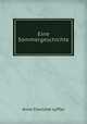 Eine Sommergeschichte, Anne Charlotte Leffler 