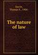 The nature of law, Davitt, Thomas E., 1904- 