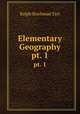 Elementary Geography. pt. 1, Ralph S. Tarr 