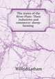 The states of the River Plate: Their industries and commerce: sheep-farming ., Wilfrid Latham 