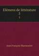 Elmens de littrature. 5, 