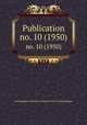 Publication. no. 10 (1950), Smithsonian Institution. Institute of Social Anthropology 