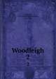 Woodleigh. 2, Robinson, F. W. (Frederick William), 1830-1901 