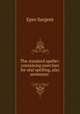 The standard speller: containing exercises for oral spelling, also sentences ., Sargent Epes 