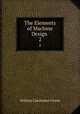 The Elements of Machine Design .. 2, William Cawthorne Unwin 
