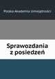 Sprawozdania z posiedze, 