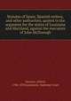 Statutes of Spain, Spanish writers, and other authorities, quoted in the argument for the states of Louisiana and Maryland, against the executors of John McDonogh, Hennen, Alfred, 1786-1870,Louisiana. Supreme Court 