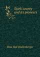 Stark county and its pioneers, Eliza Hall Shallenberger 