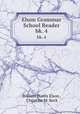 Elson Grammar School Reader. bk. 4, William Harris Elson , Christine M. Keck 