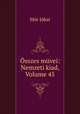 sszes mvei: Nemzeti kiad, Volume 45, 