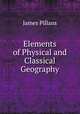 Elements of Physical and Classical Geography, James Pillans 