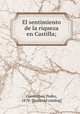 El sentimiento de la riqueza en Castilla;, Corominas, Pedro, 1870- [from old catalog] 