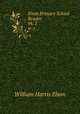 Elson Primary School Reader.. bk. 2, William Harris Elson 