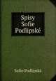 Spisy Sofie Podlipsk, 