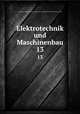 Elektrotechnik und Maschinenbau. 13, 