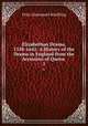 Elizabethan Drama, 1558-1642: A History of the Drama in England from the Accession of Queen .. 1, Felix Emmanuel Schelling 