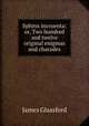 Sphinx incruenta: or, Two hundred and twelve original enigmas and charades, James Glassford 