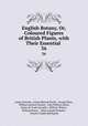 English Botany, Or, Coloured Figures of British Plants, with Their Essential .. 36, James Sowerby, James Edward Smith, George Shaw, William Jackson Hooker, John William Salter, James de Carle Sowerby, William Wilson , William Borrer , Miles Joseph Berkeley , Charles Cadale Babington 