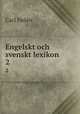 Engelskt och svenskt lexikon. 2, 