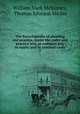 The Encyclopdia of pleading and practice, under the codes and practice acts, at common law, in equity and in criminal cases. 7, William Mark McKinney, Thomas Johnson Michie 