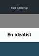 En idealist, Karl Gjellerup 