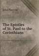 The Epistles of St. Paul to the Corinthians ., John Barrow 