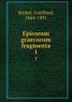 Epicorum graecorum fragmenta. 1, Kinkel, Gottfried, 1844-1891 