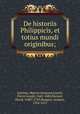 De historiis Philippicis, et totius mundi originibus;, Justinus, Marcus Junianus,Cantel, Pierre Joseph, 1645-1684,Durand, David, 1680?-1763,Bongars, Jacques, 1554-1612 