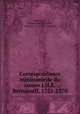 Correspondance ministrielle du comte J.H.E. Bernstorff, 1751-1770, Bernstorff, Johann Hartwig Ernst, Graf von, 1712-1772,Vedel, P 