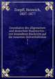 Grundstze des allgemeinen und deutschen Staatsrechts : mit besonderer Rcksicht auf die neuesten Zeitverhltnisse. 1, Zoepfl, Heinrich, 1807-1877 