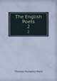 The English Poets. 2, Thomas Humphry Ward 